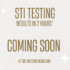 Sexuality Transmitted Infections Testing (Results Within 2 Hours*) Coming Soon